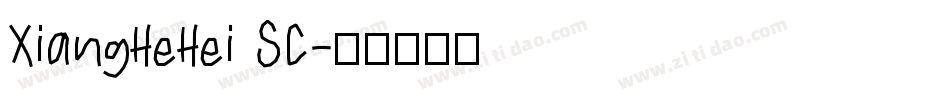 XiangHeHei SC字体转换